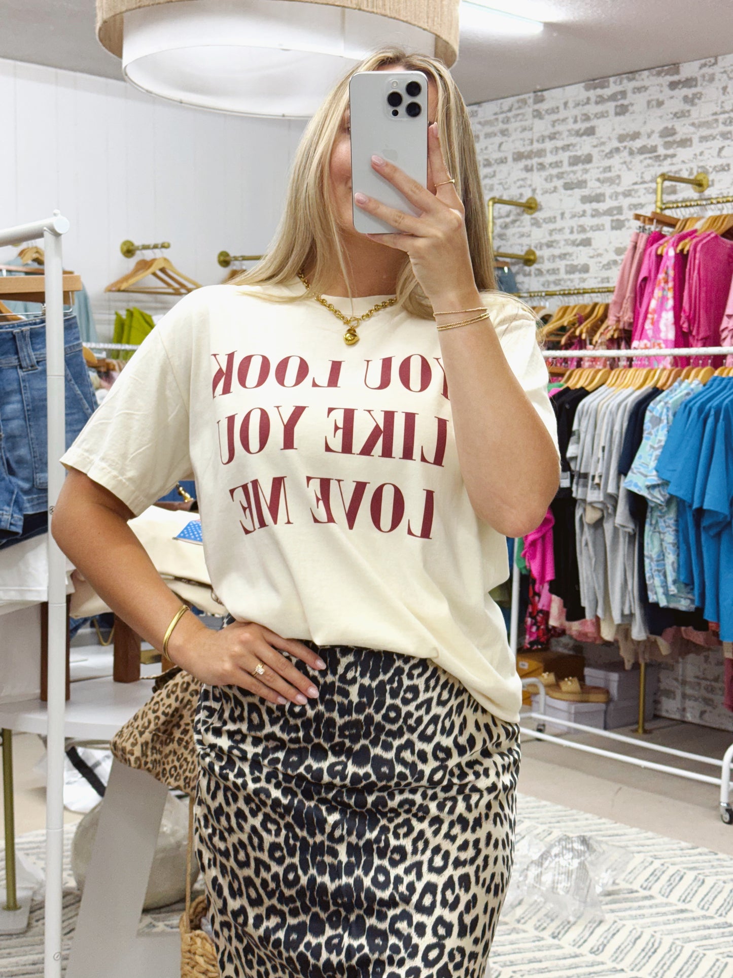 You Look Like You Love Me | Graphic Tee