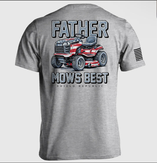 Fathers Mows Best Tee